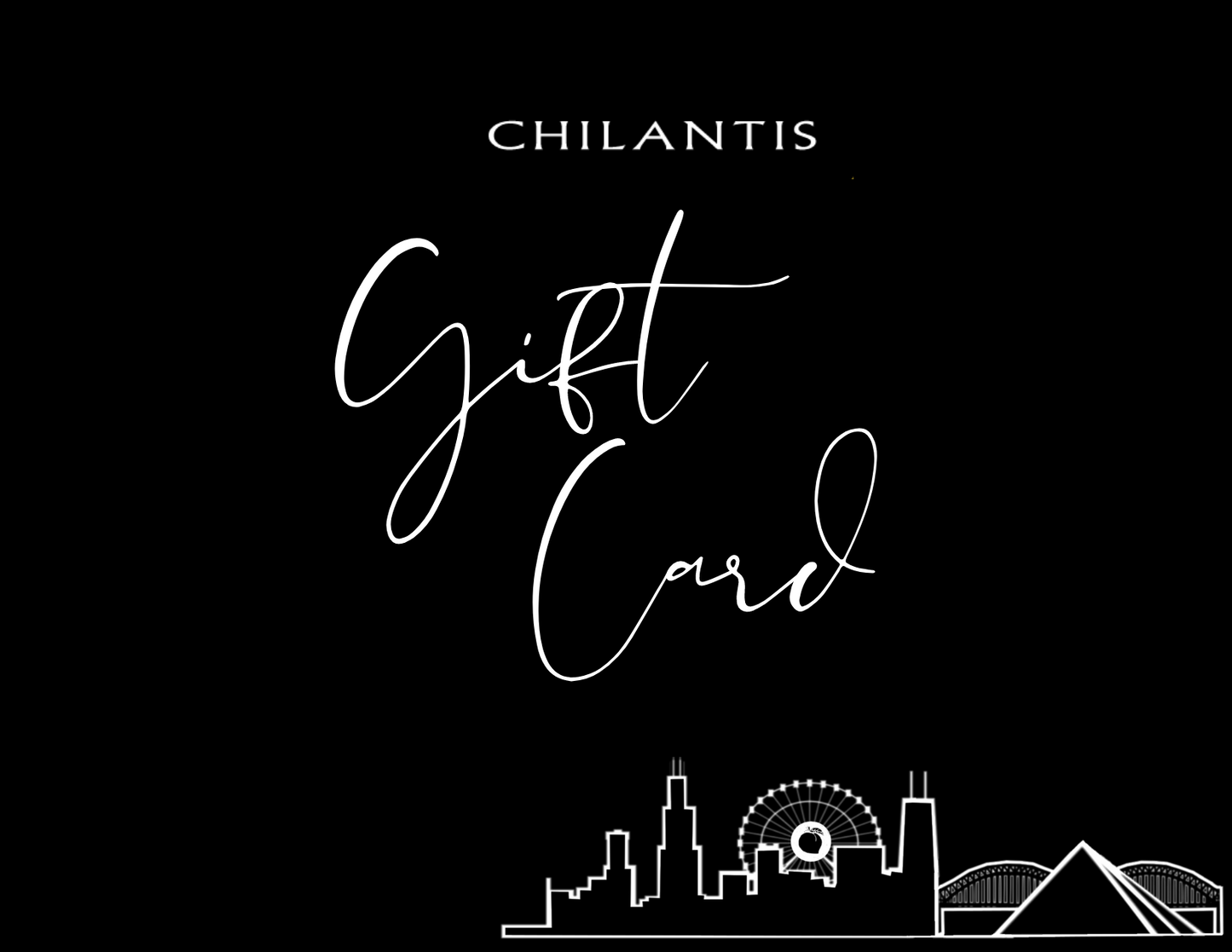 CHILANTIS gift card